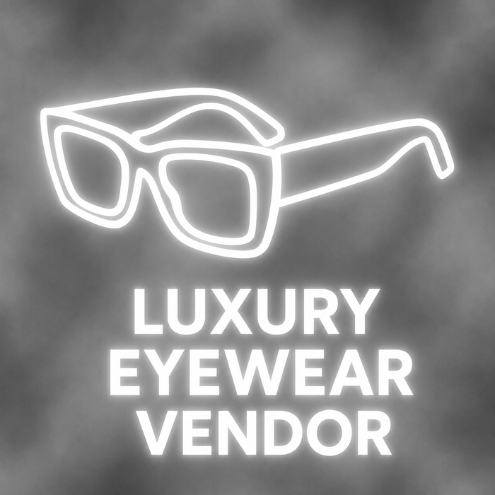 Luxury Eyewear Vendor Pack